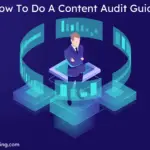 How To Do A Content Audit Guide
