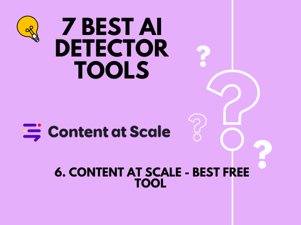 17 Content at Scale is the Best Free AI Detection tool All over