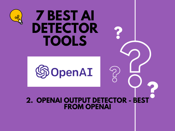 OpenAI Output Detection tool is From OPENAI, the developers of Chat GPT
