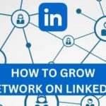 How to Grow Network on LinkedIn