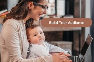 Build Your Audience