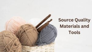 Sourcing Quality Materials and Tools